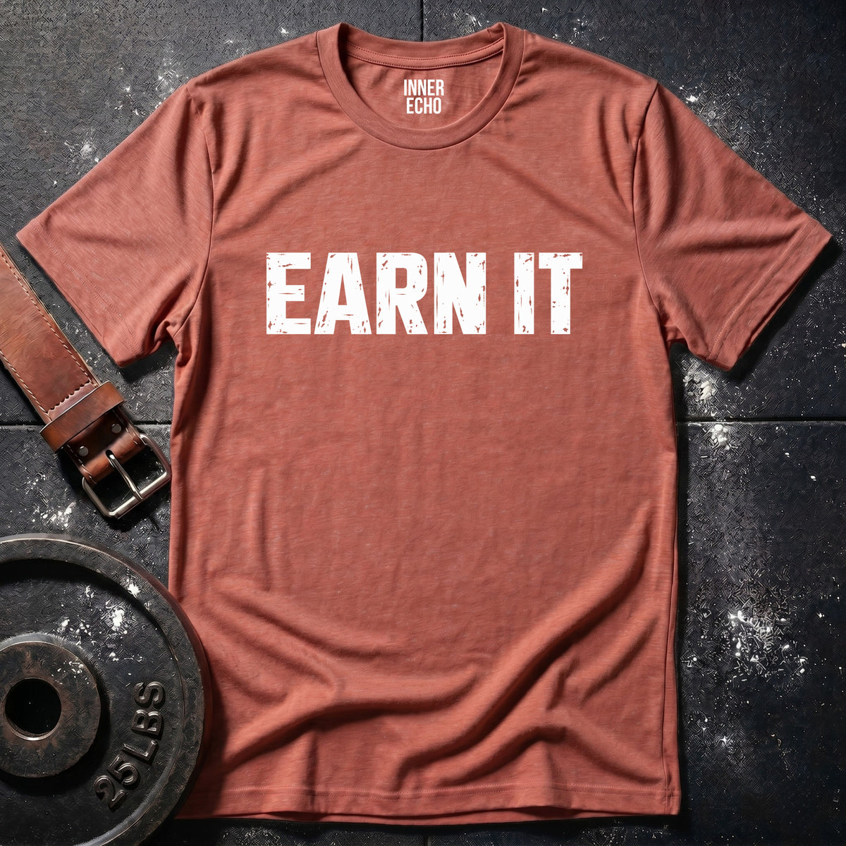 EARN IT — T-Shirt