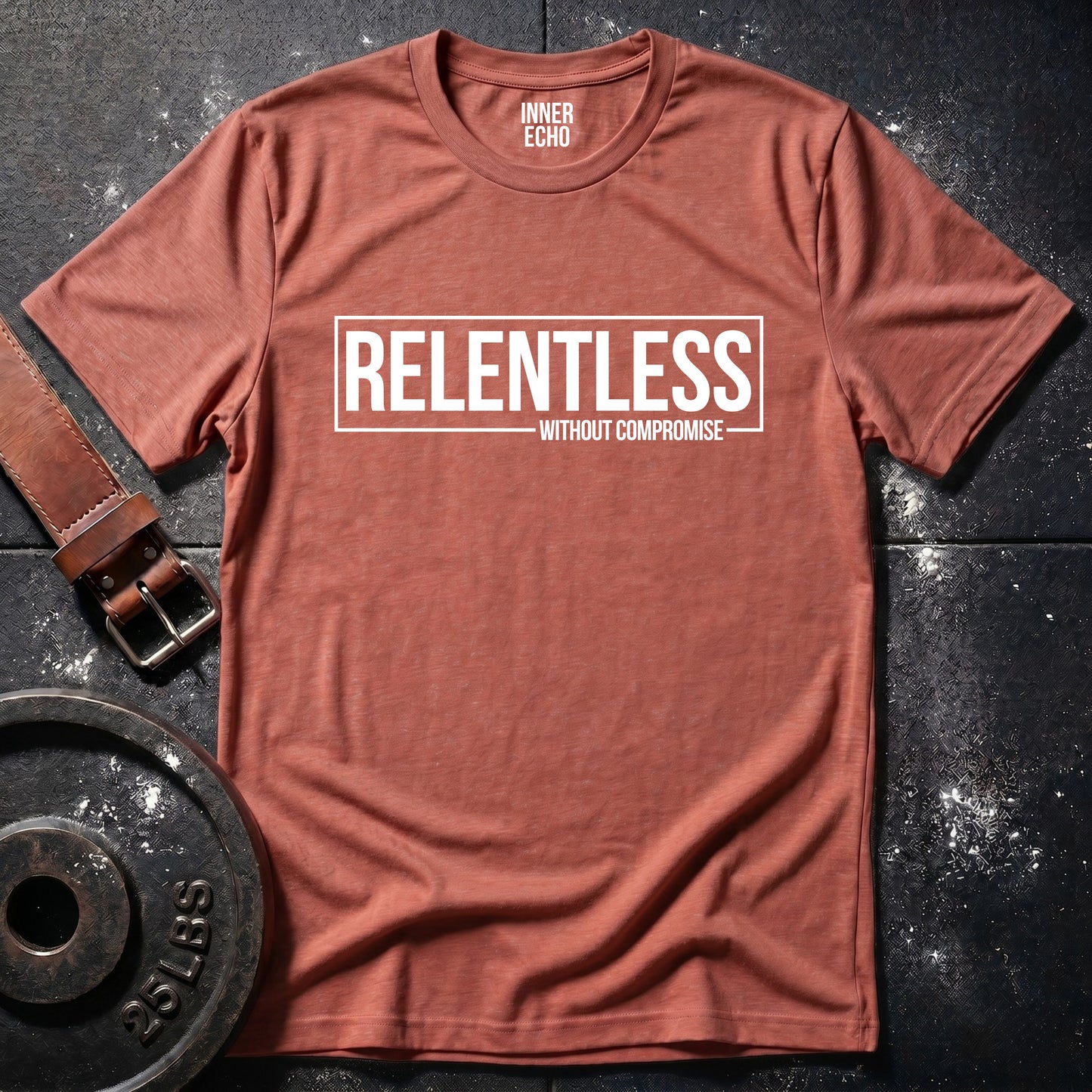 RELENTLESS WITHOUT COMPROMISE — Tee