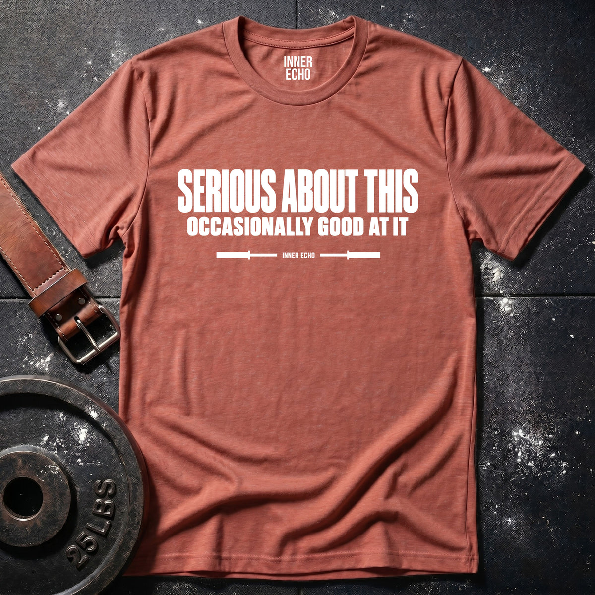 SERIOUS ABOUT THIS — T-Shirt