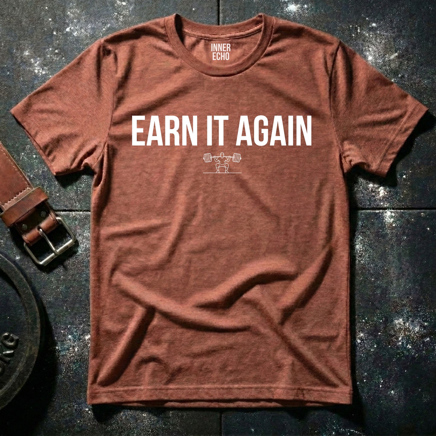 EARN IT AGAIN — T-Shirt