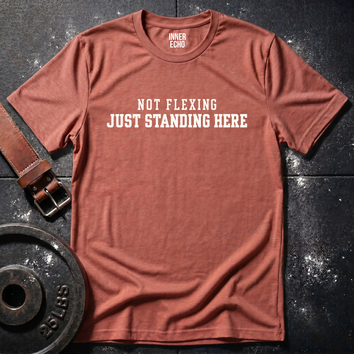 NOT FLEXING — T-Shirt