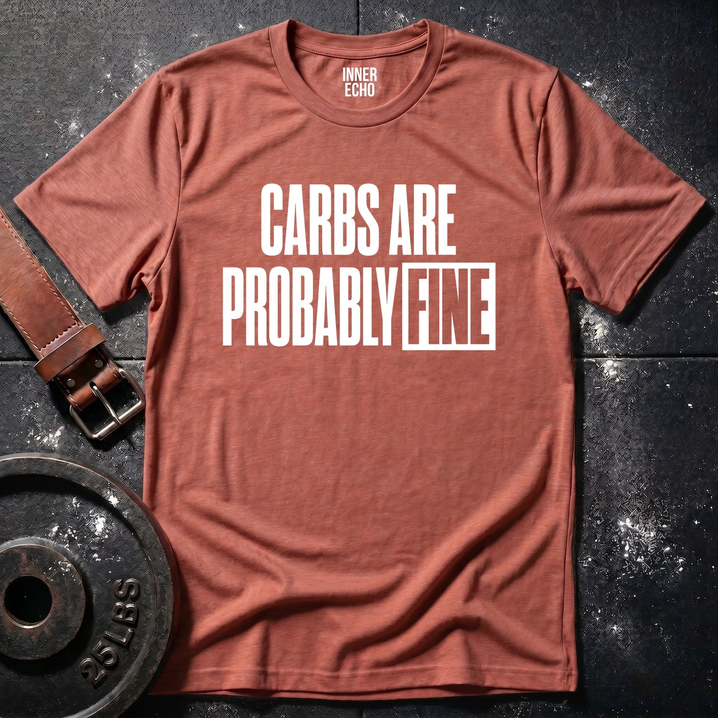 CARBS ARE FINE — T-Shirt