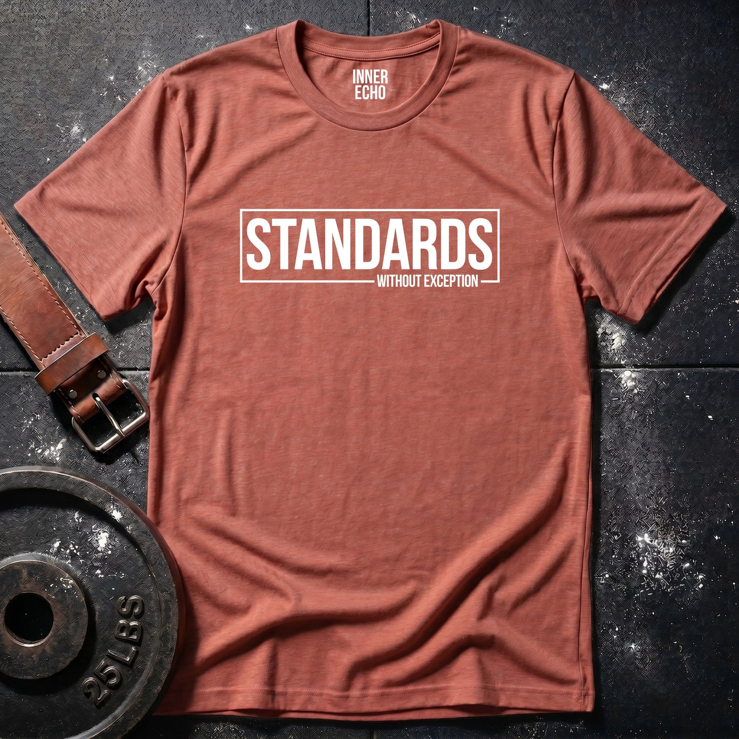 STANDARDS WITHOUT EXCEPTION — Tee