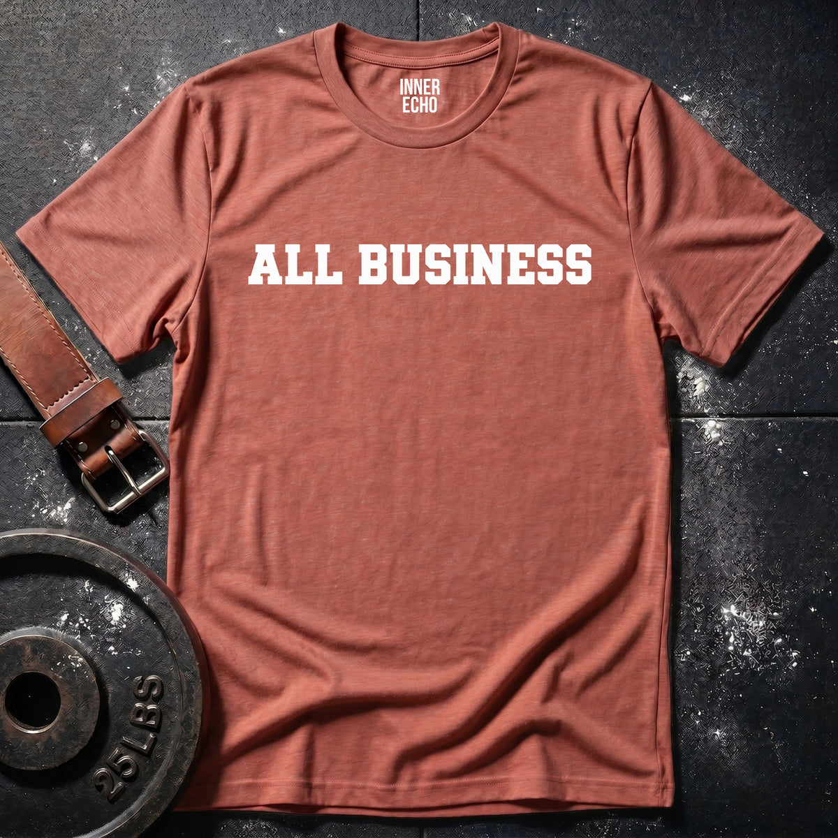 ALL BUSINESS — T-Shirt