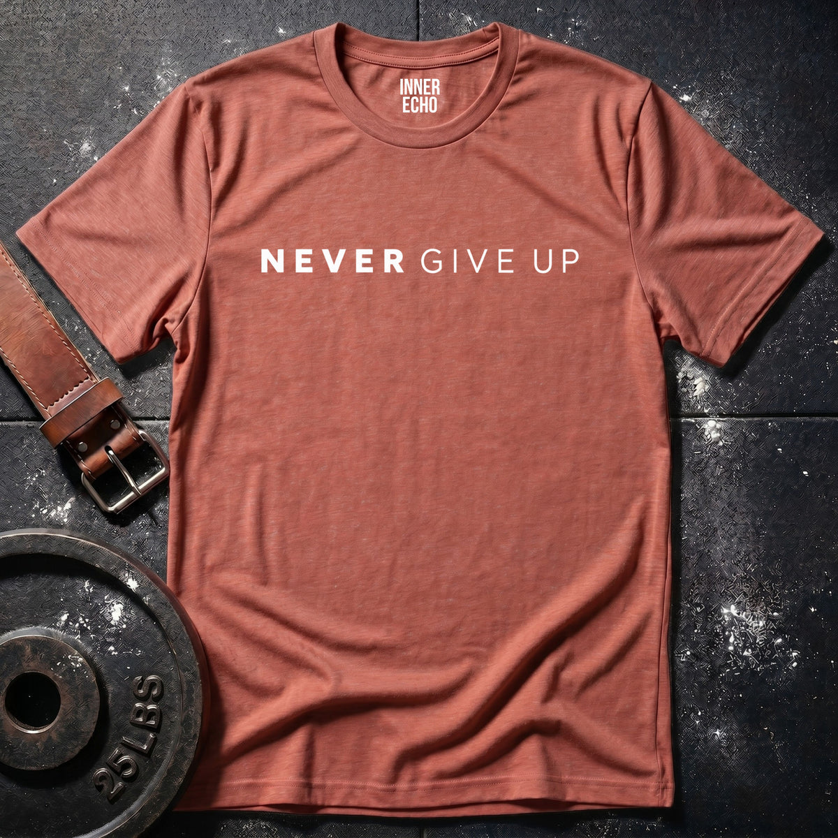 NEVER GIVE UP — T-Shirt
