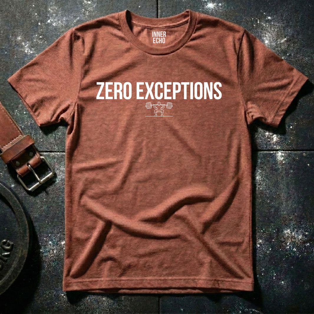 ZERO EXCEPTIONS — T-Shirt