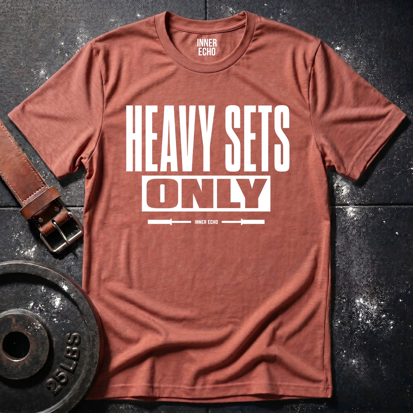 HEAVY SETS ONLY — T-Shirt