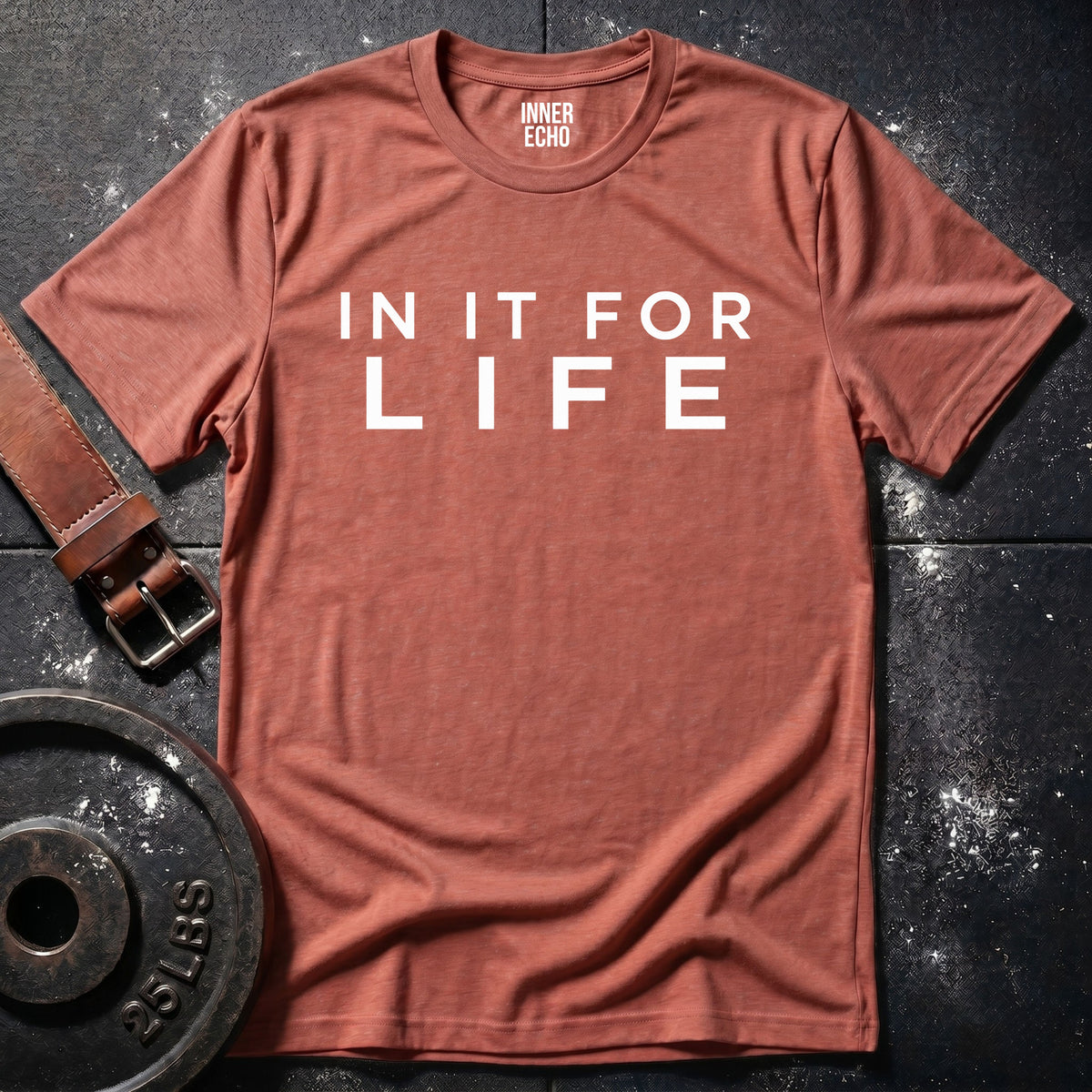 IN IT FOR LIFE — T-Shirt