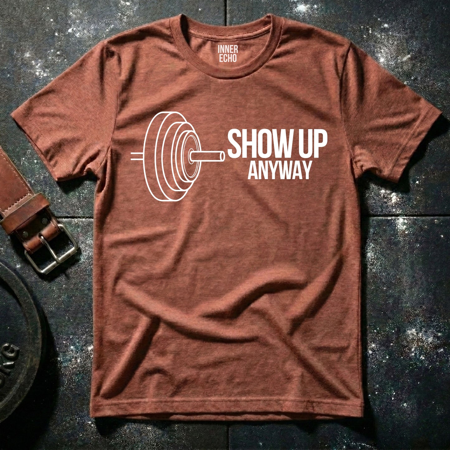 SHOW UP — T-Shirt