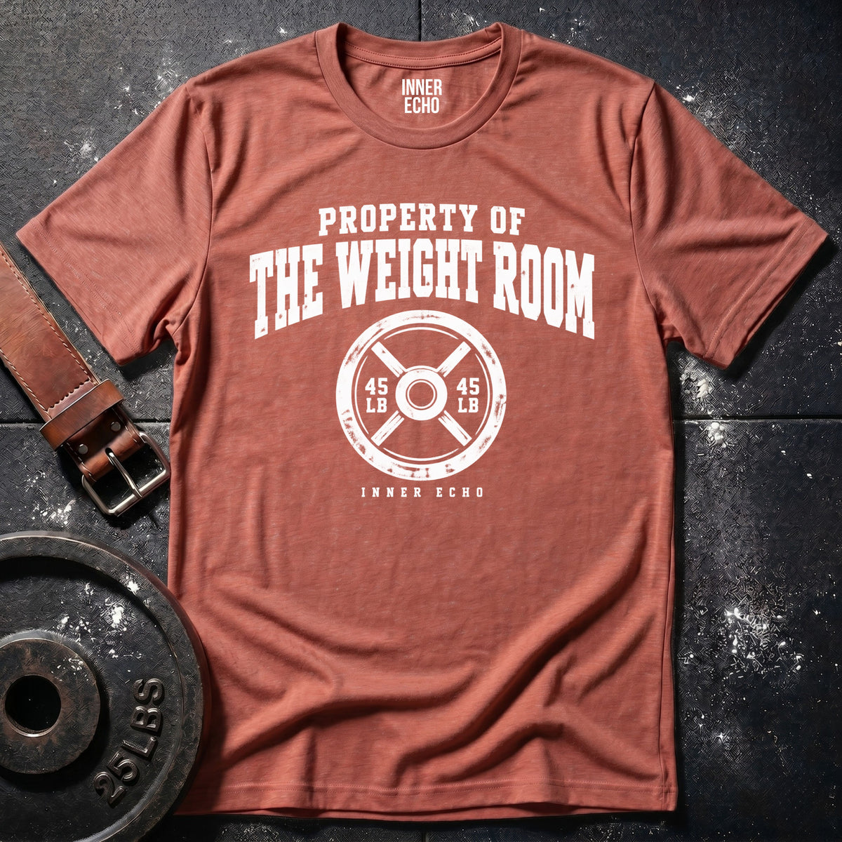 PROPERTY OF THE WEIGHT ROOM — T-Shirt