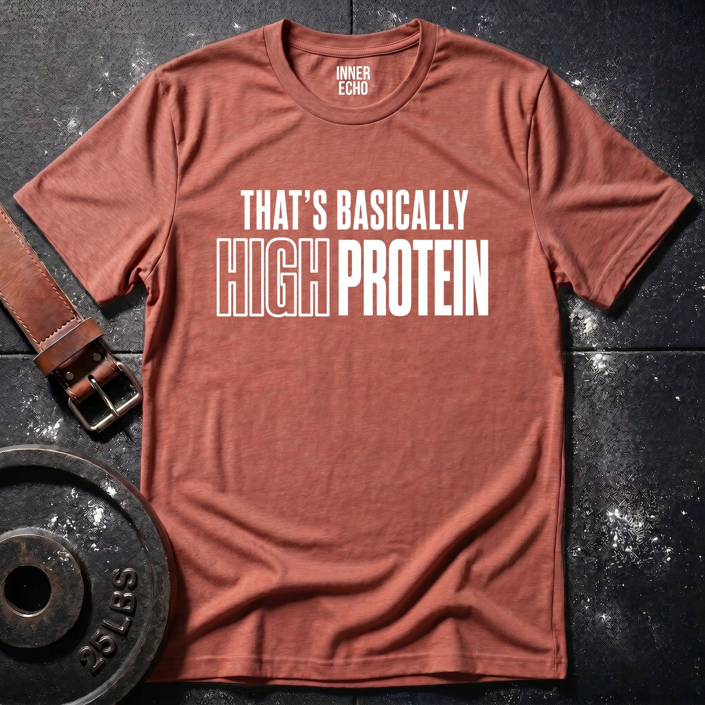 HIGH PROTEIN — T-Shirt