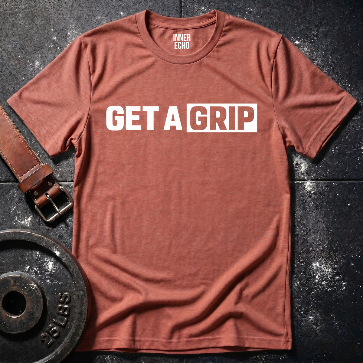 GET A GRIP — T-Shirt