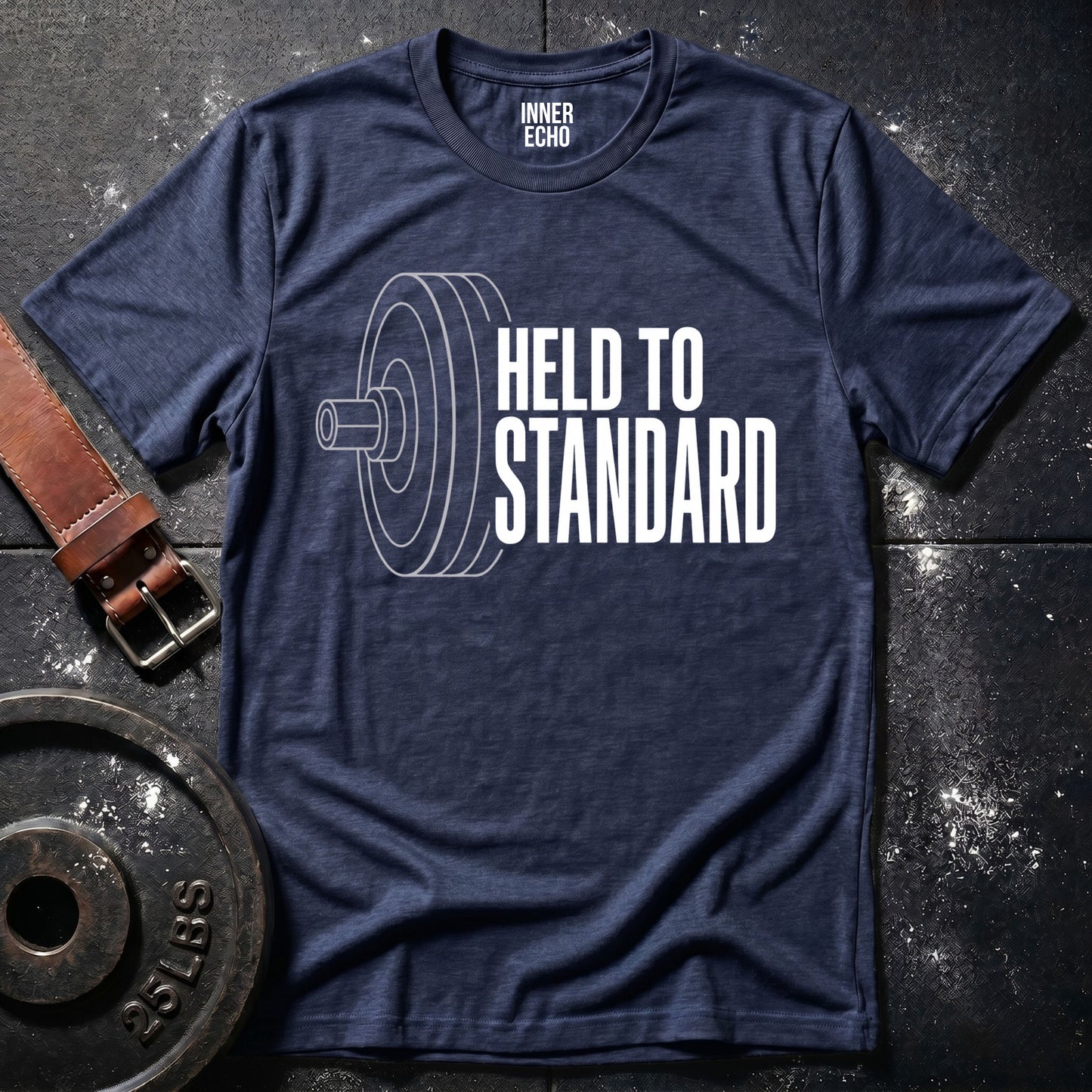 HELD TO STANDARD — T-Shirt