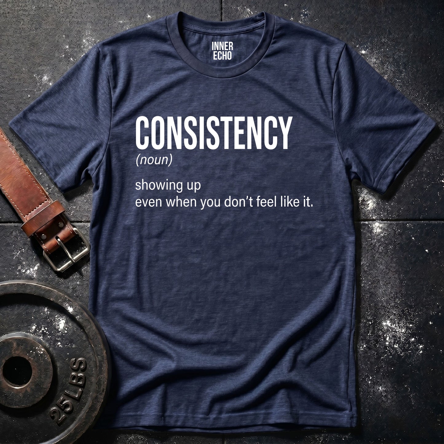 CONSISTENCY (noun) — Tee