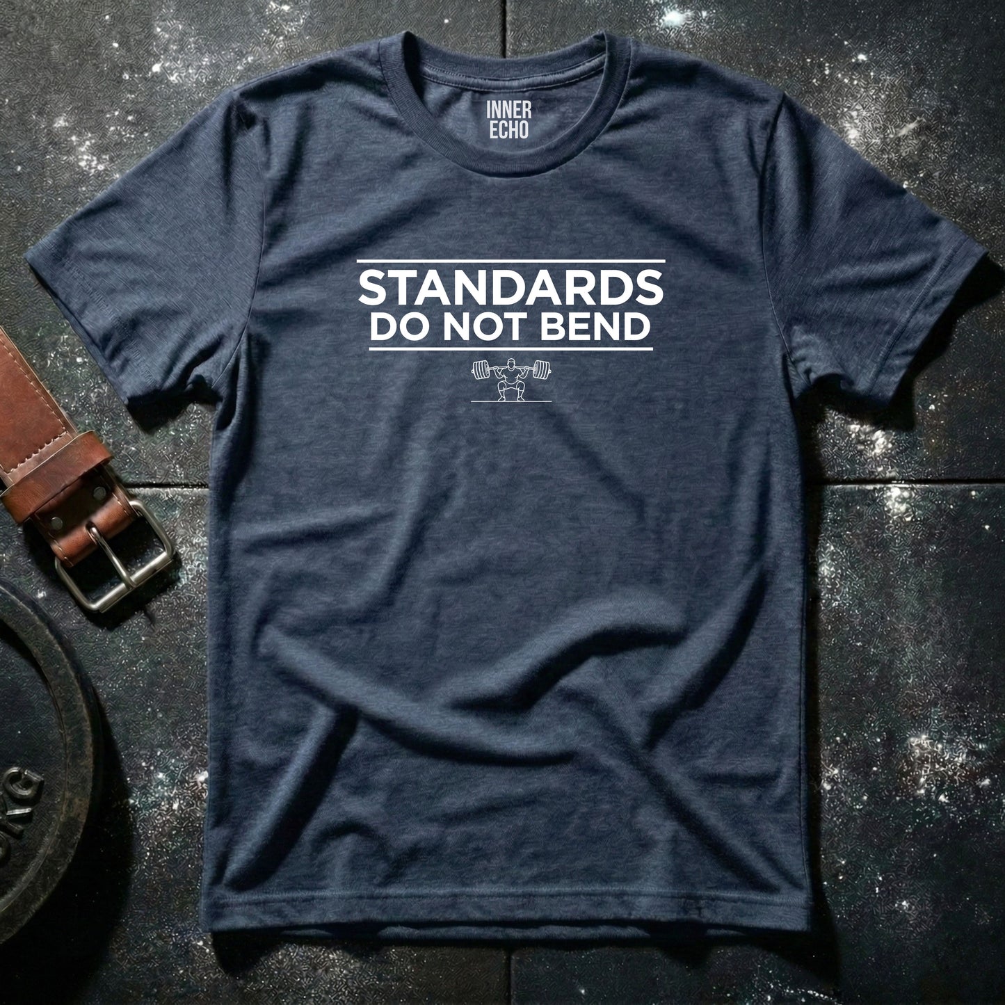 STANDARDS DO NOT BEND — T-Shirt