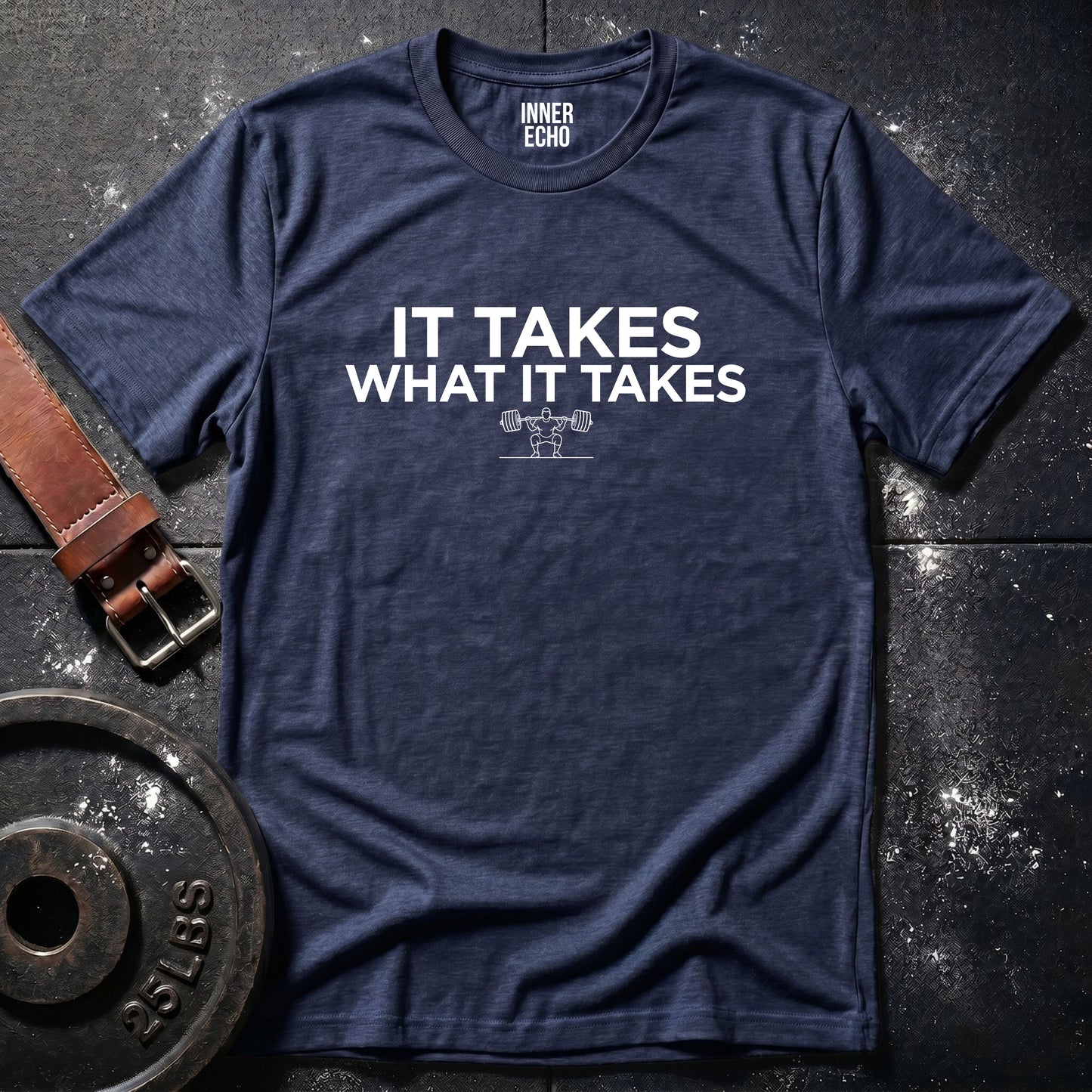 WHAT IT TAKES — Tee