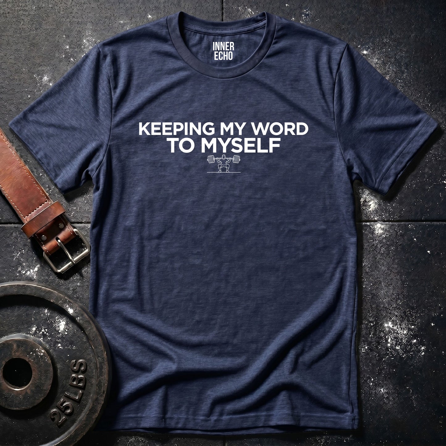 KEEPING MY WORD — T-Shirt