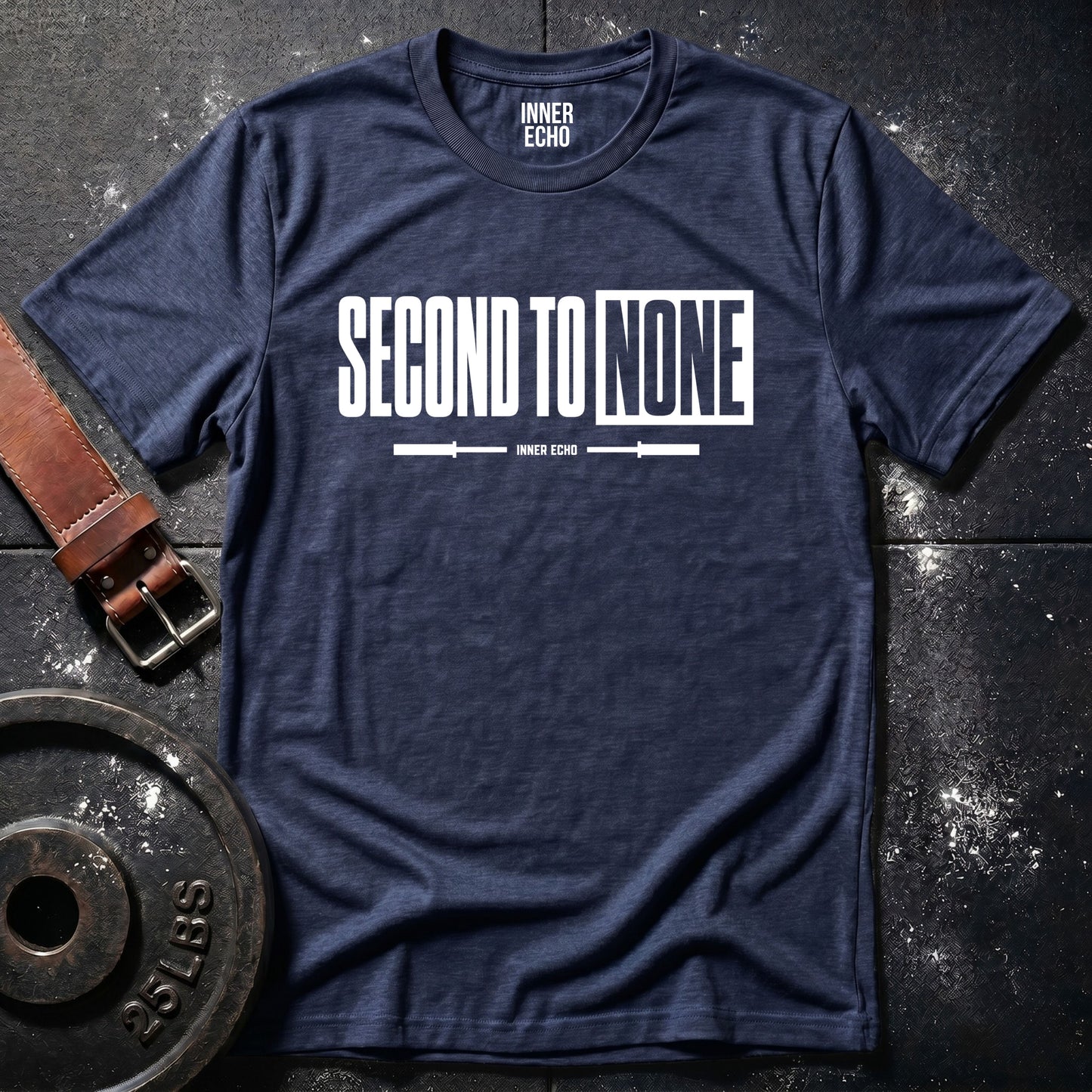 SECOND TO NONE — T-Shirt