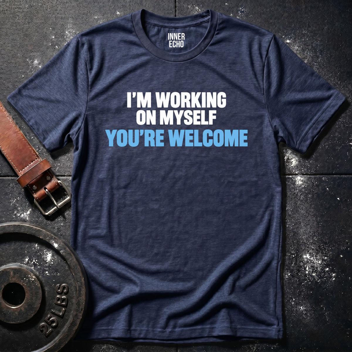 YOU'RE WELCOME — T-Shirt