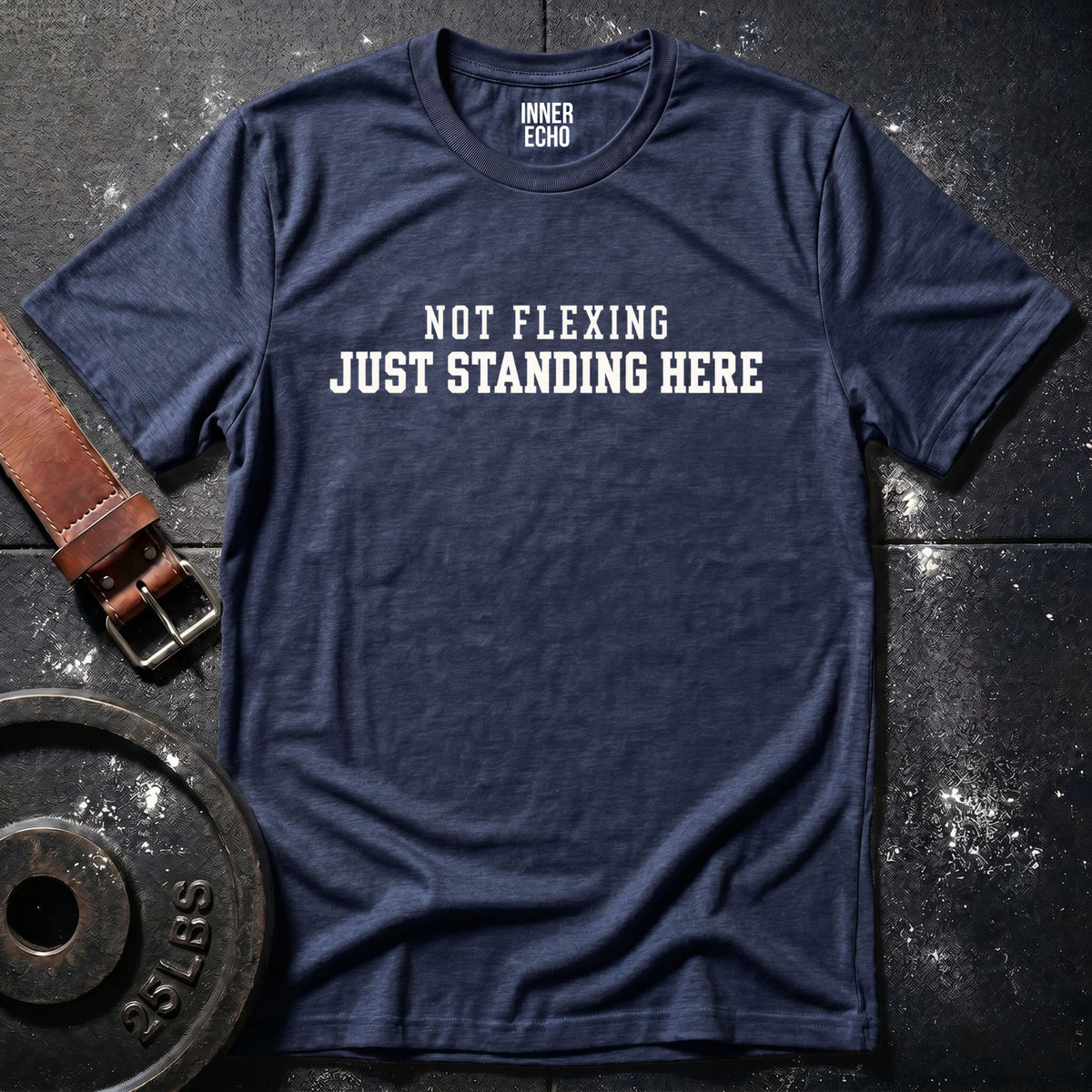 NOT FLEXING — T-Shirt