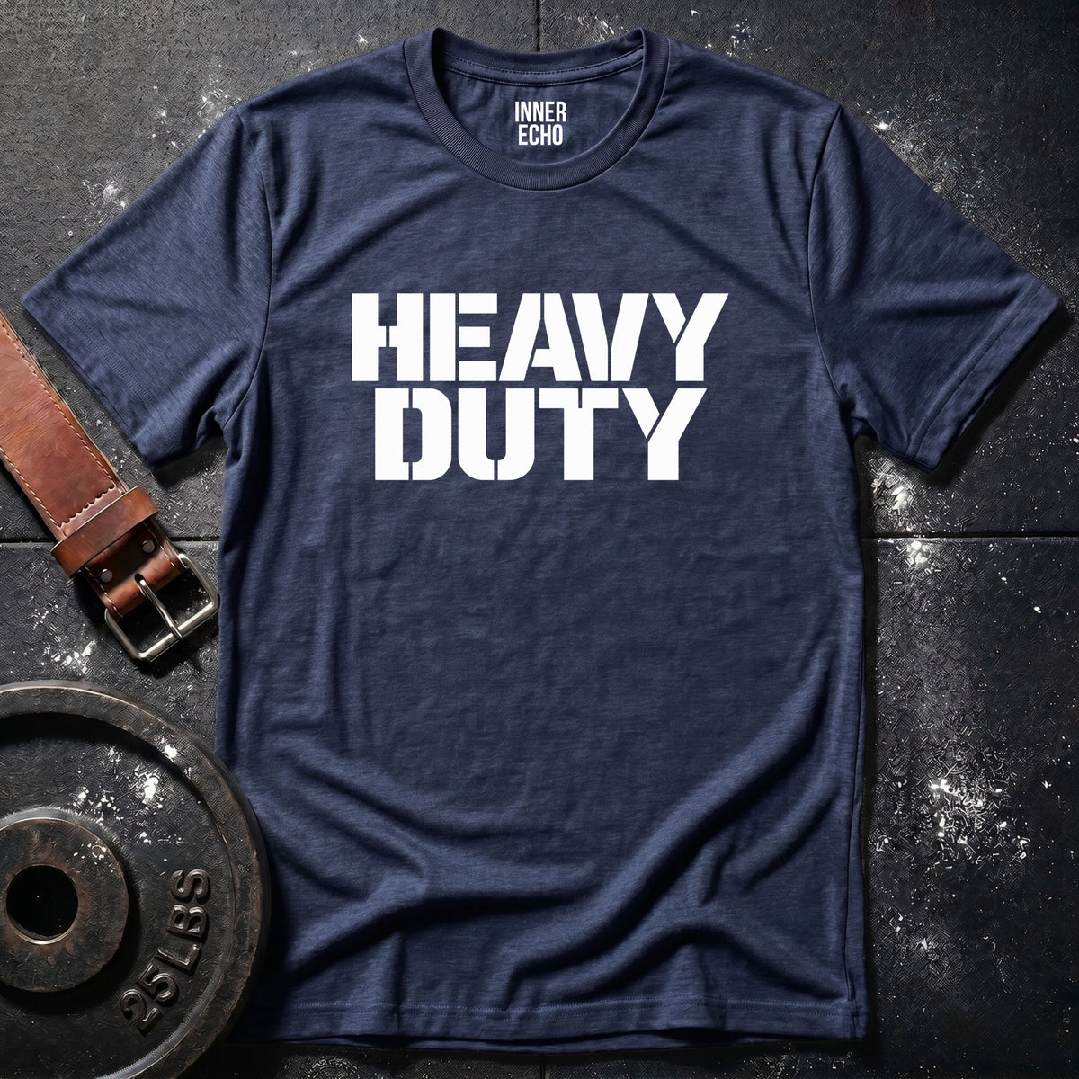 HEAVY DUTY — T-Shirt