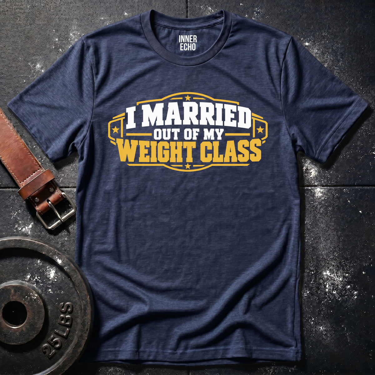 MY WEIGHT CLASS — T-Shirt