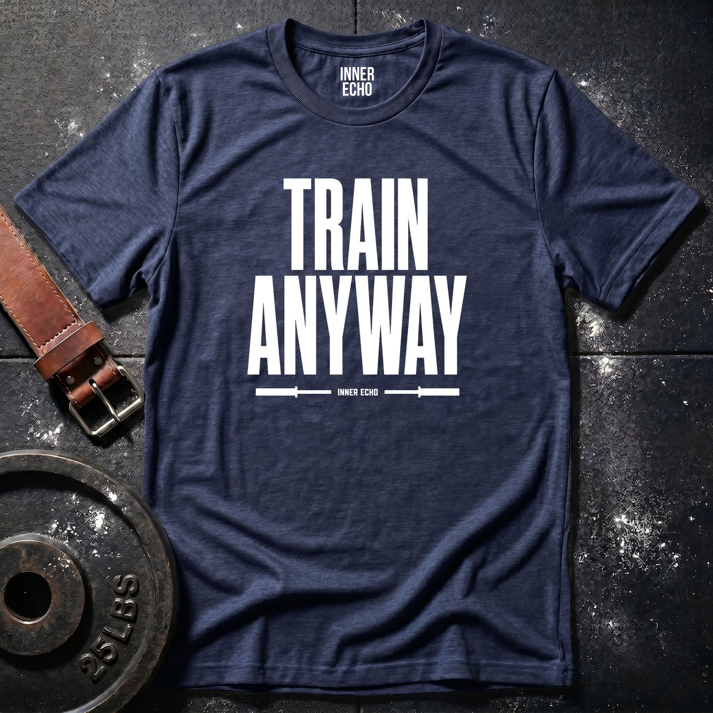 TRAIN ANYWAY — T-Shirt
