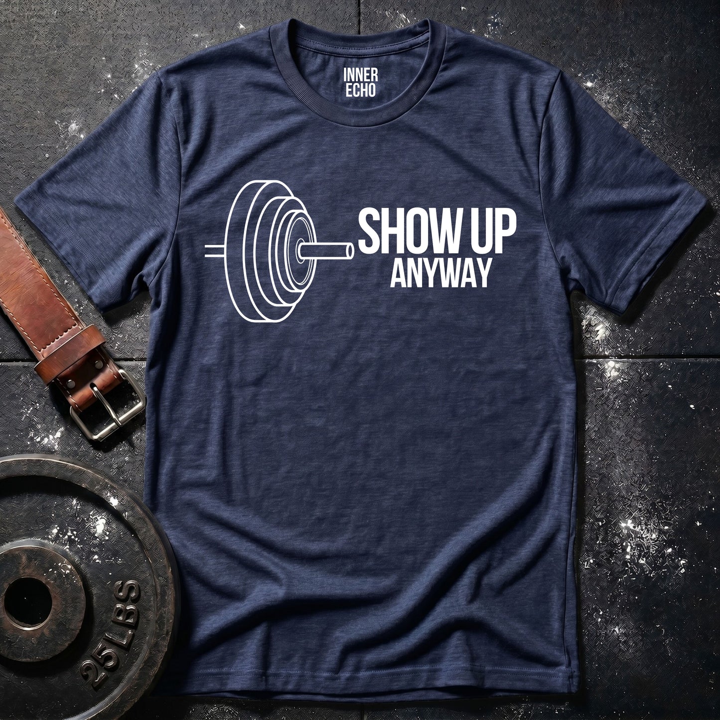 SHOW UP BARBELL — Tee