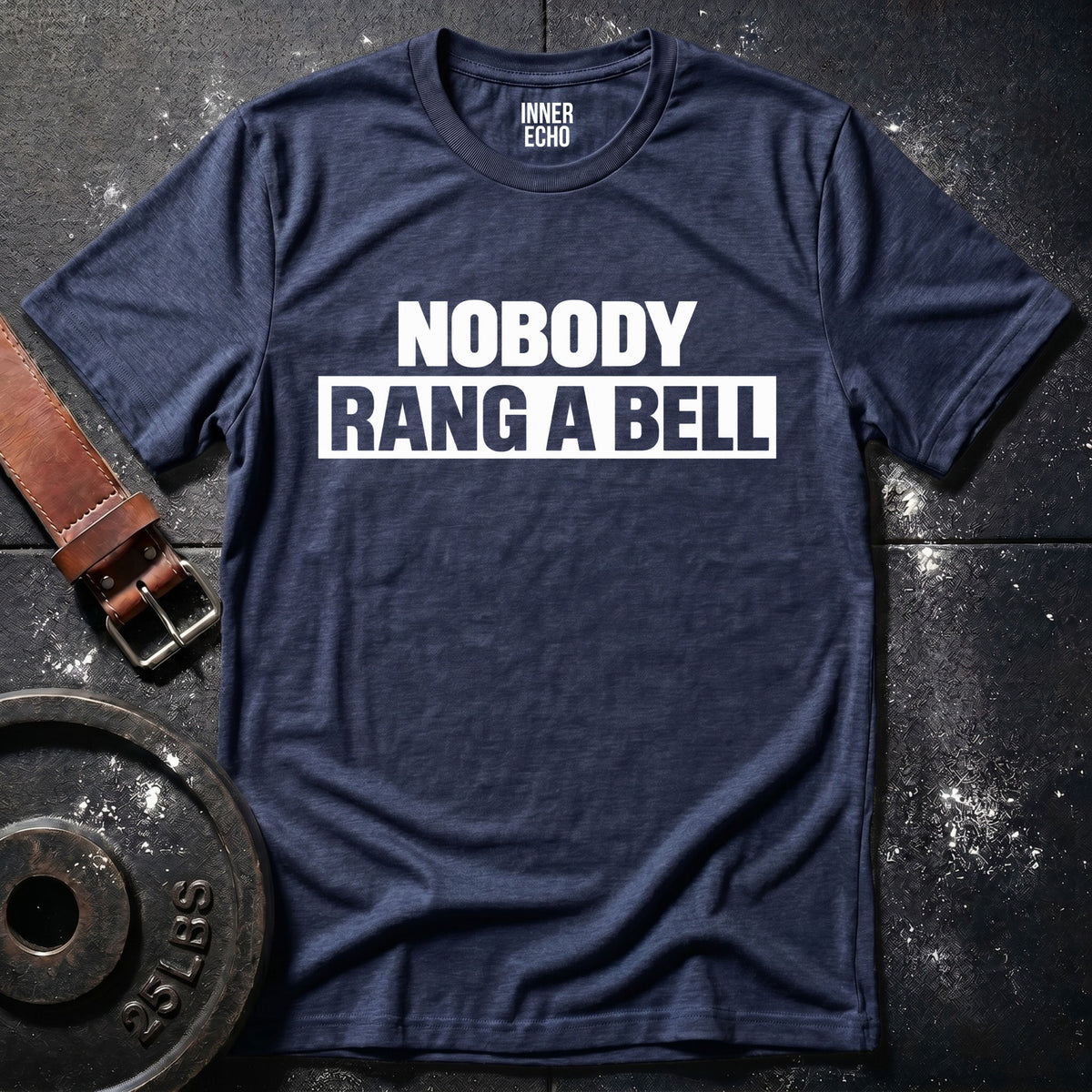 NOBODY RANG A BELL — T-Shirt