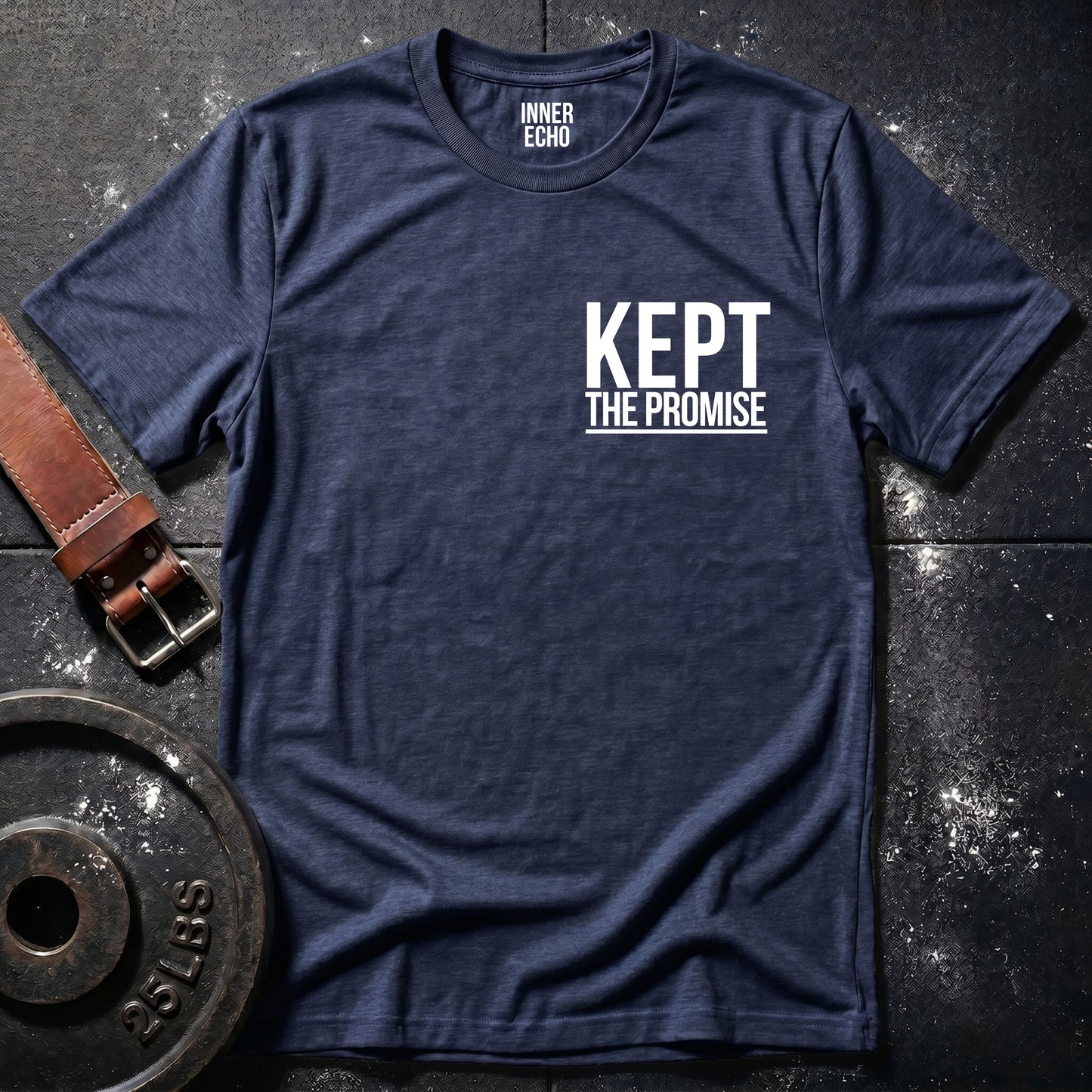 KEPT THE PROMISE — T-Shirt