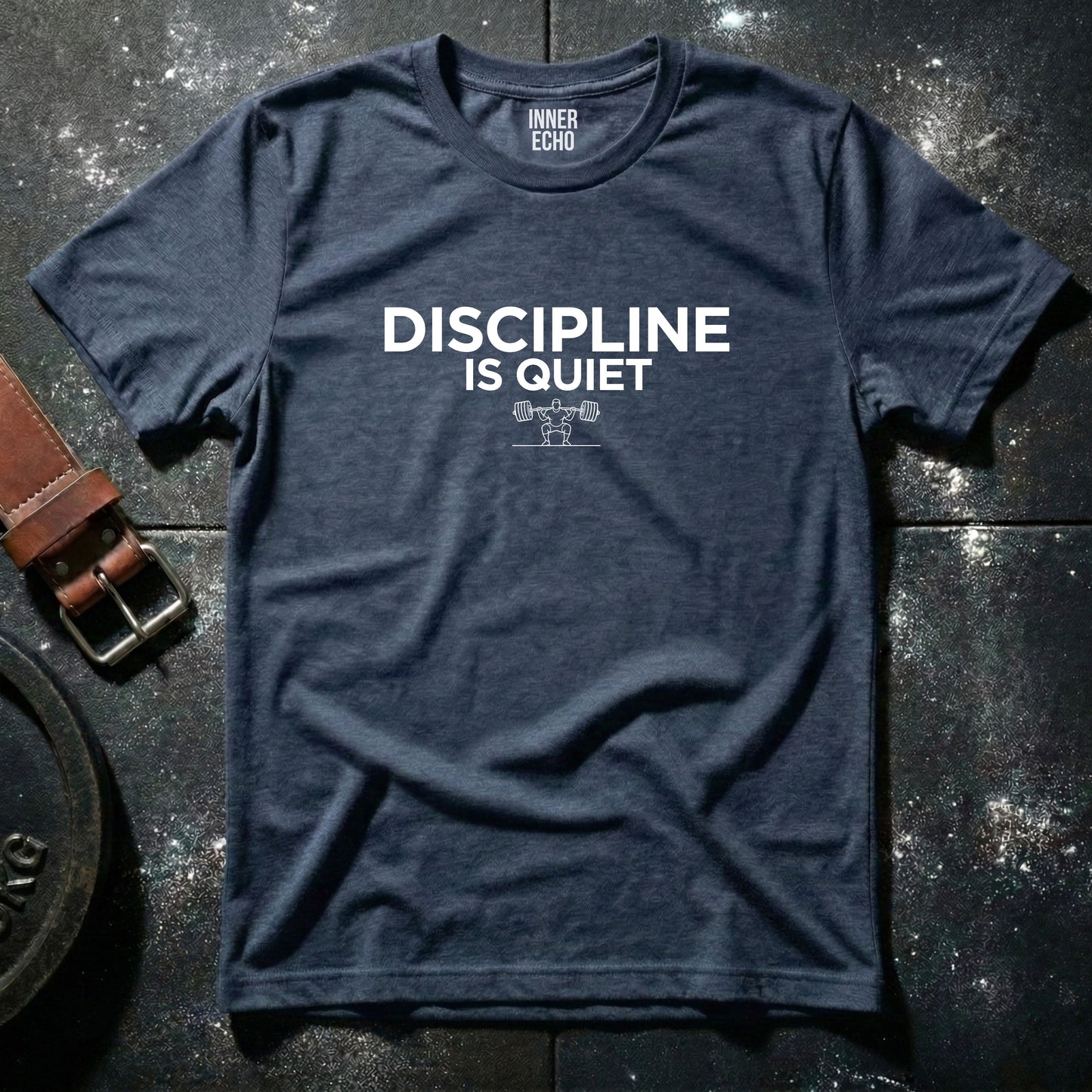 DISCIPLINE IS QUIET — T-Shirt