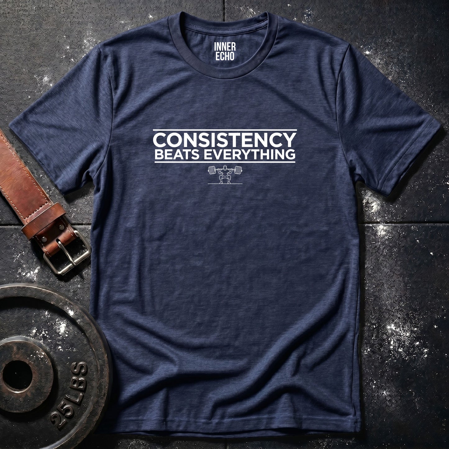 CONSISTENCY BEATS EVERYTHING — Tee