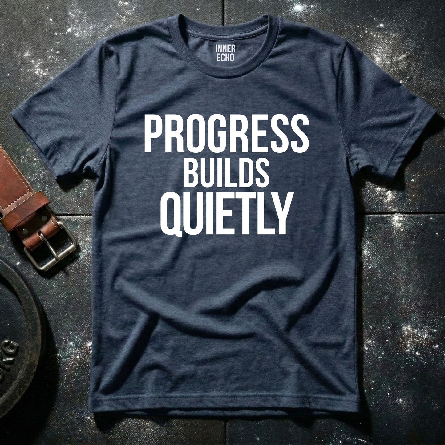 PROGRESS BUILDS QUIETLY — T-Shirt