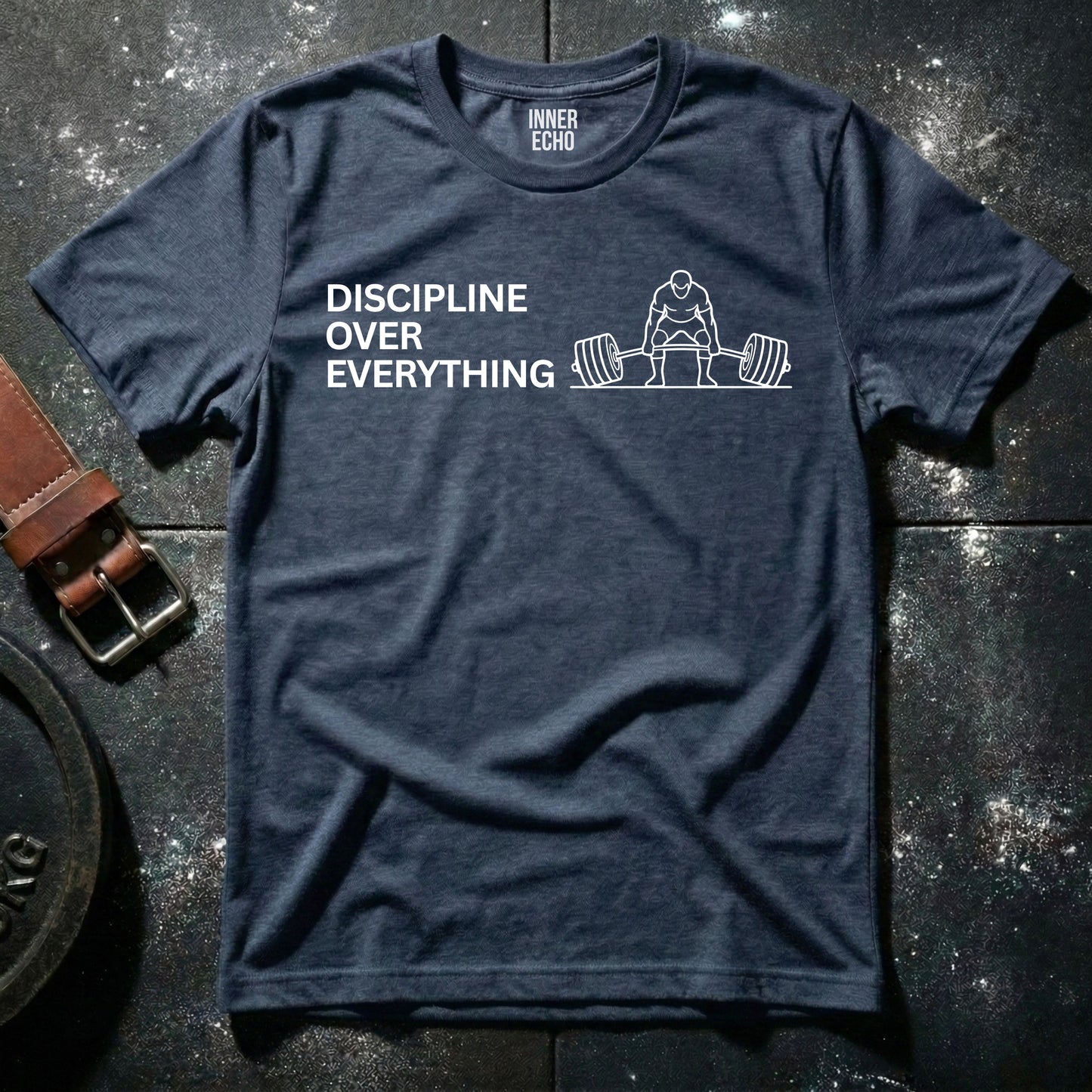 DISCIIPLINE OVER EVERYTHING — T-Shirt