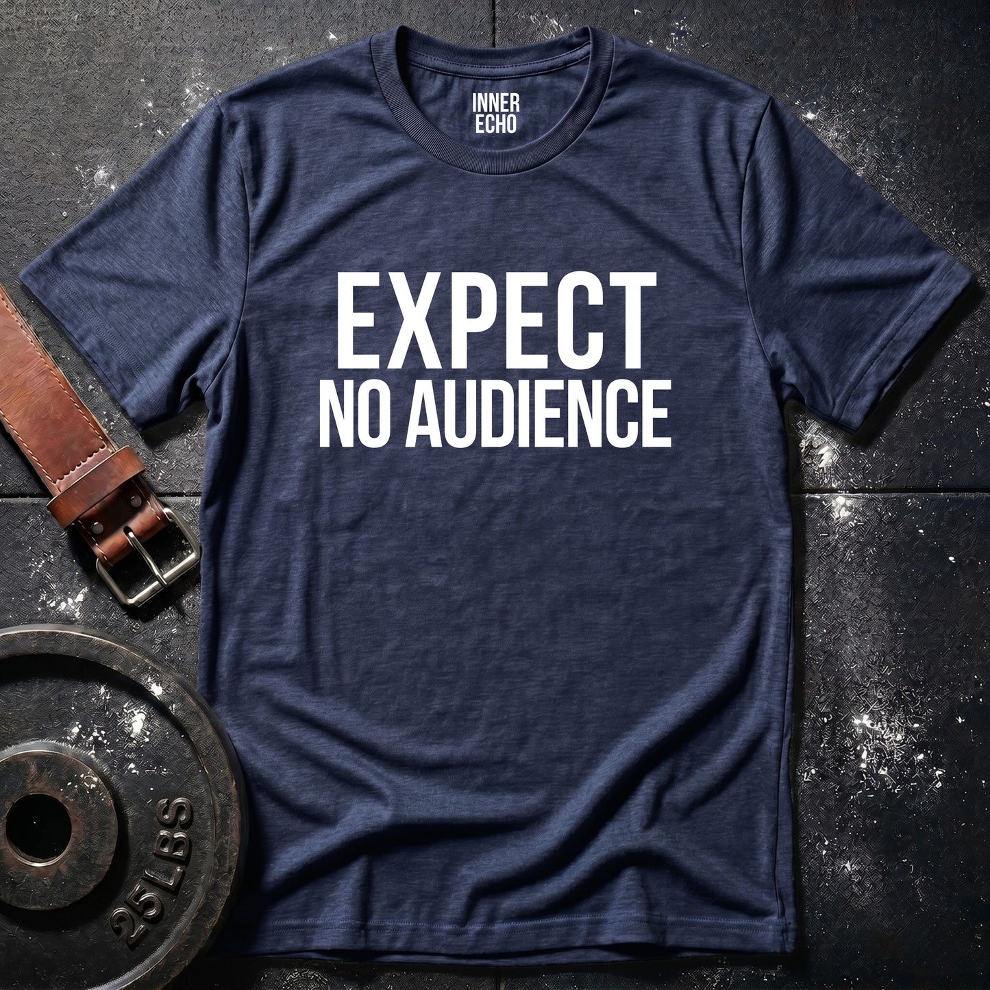 EXPECT NO AUDIENCE — Tee