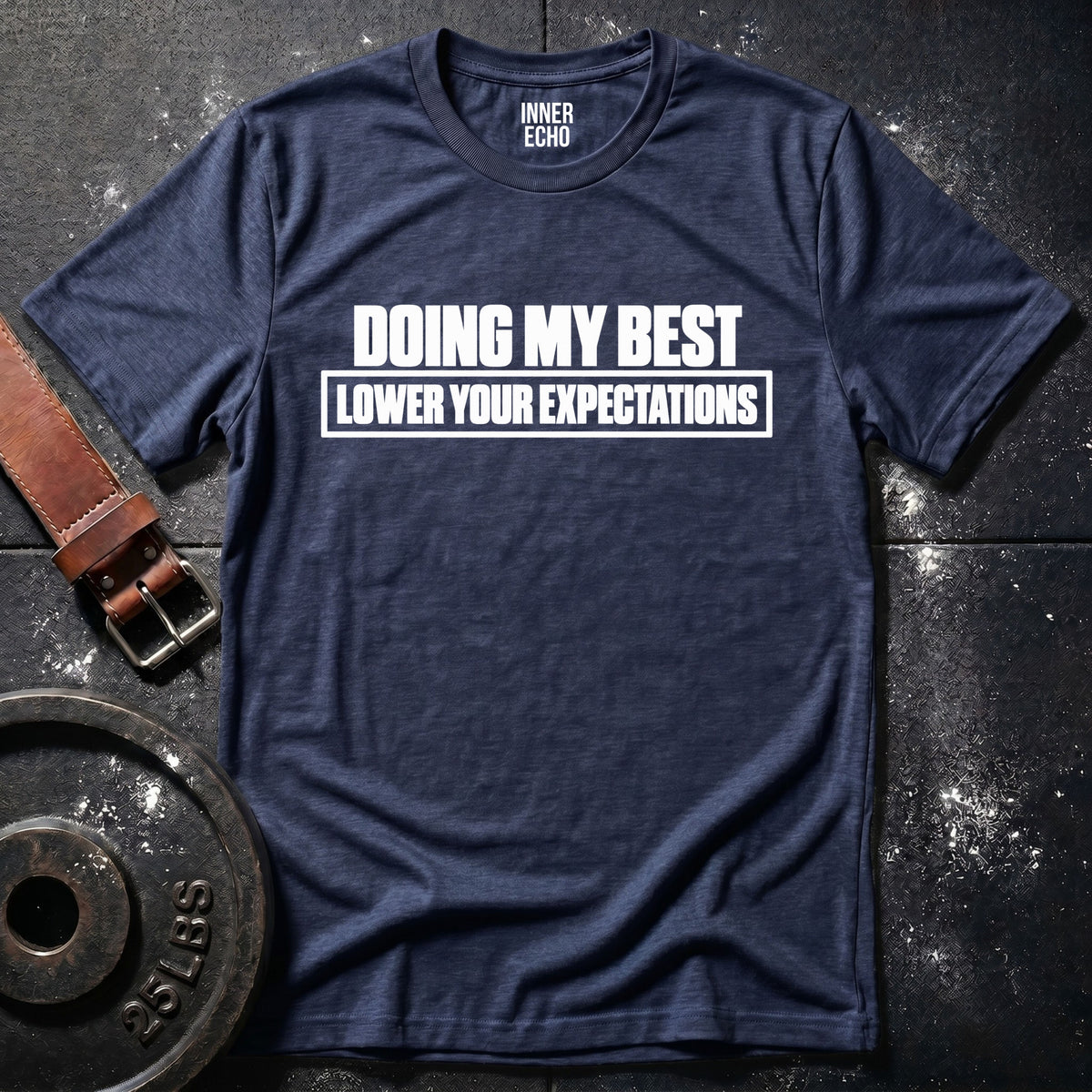 DOING MY BEST — T-Shirt