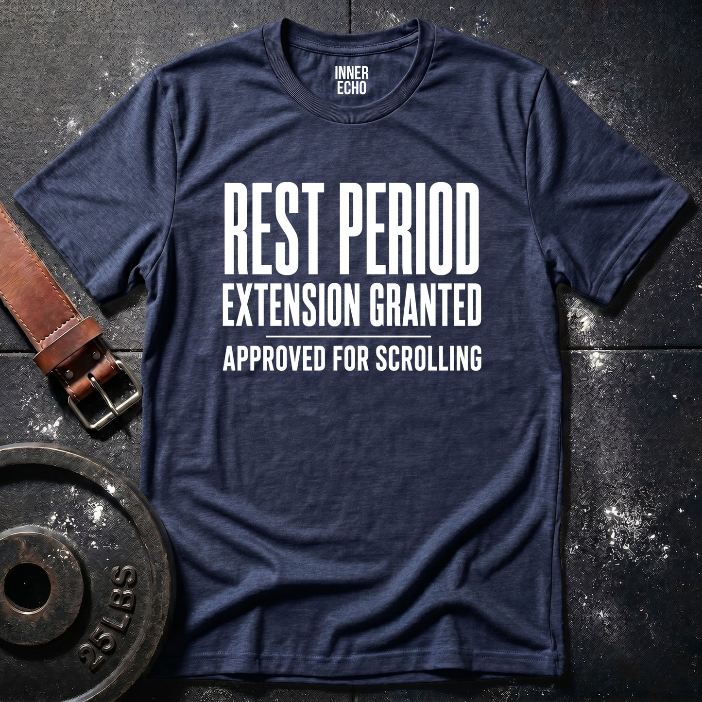 REST PERIOD EXTENSION GRANTED — T-Shirt
