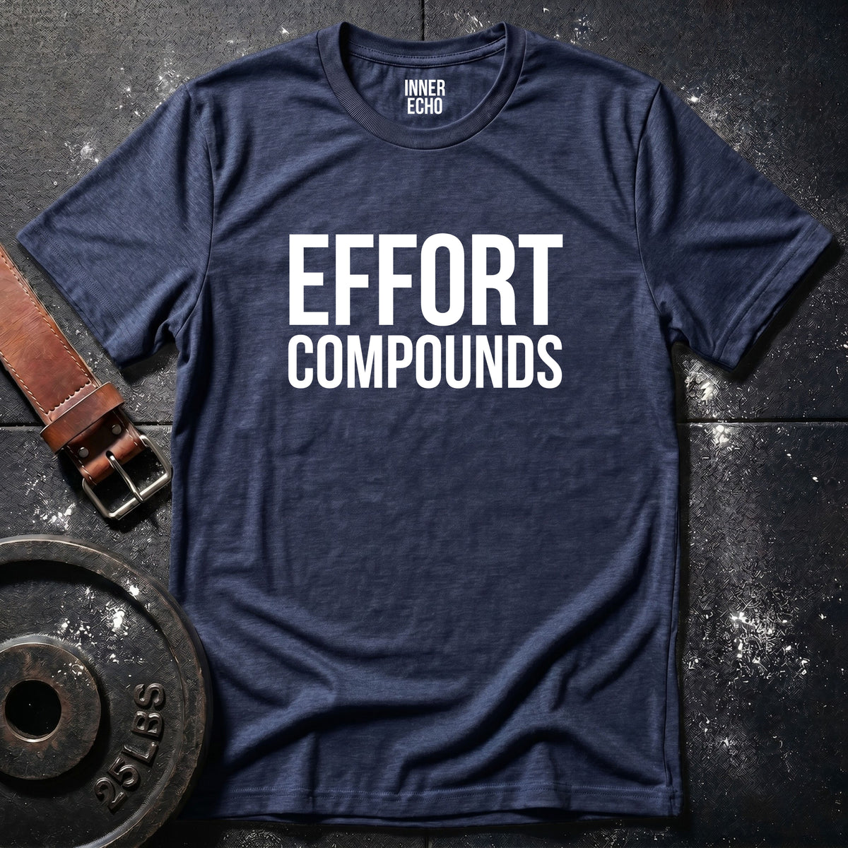 EFFORT COMPOUNDS — T-Shirt