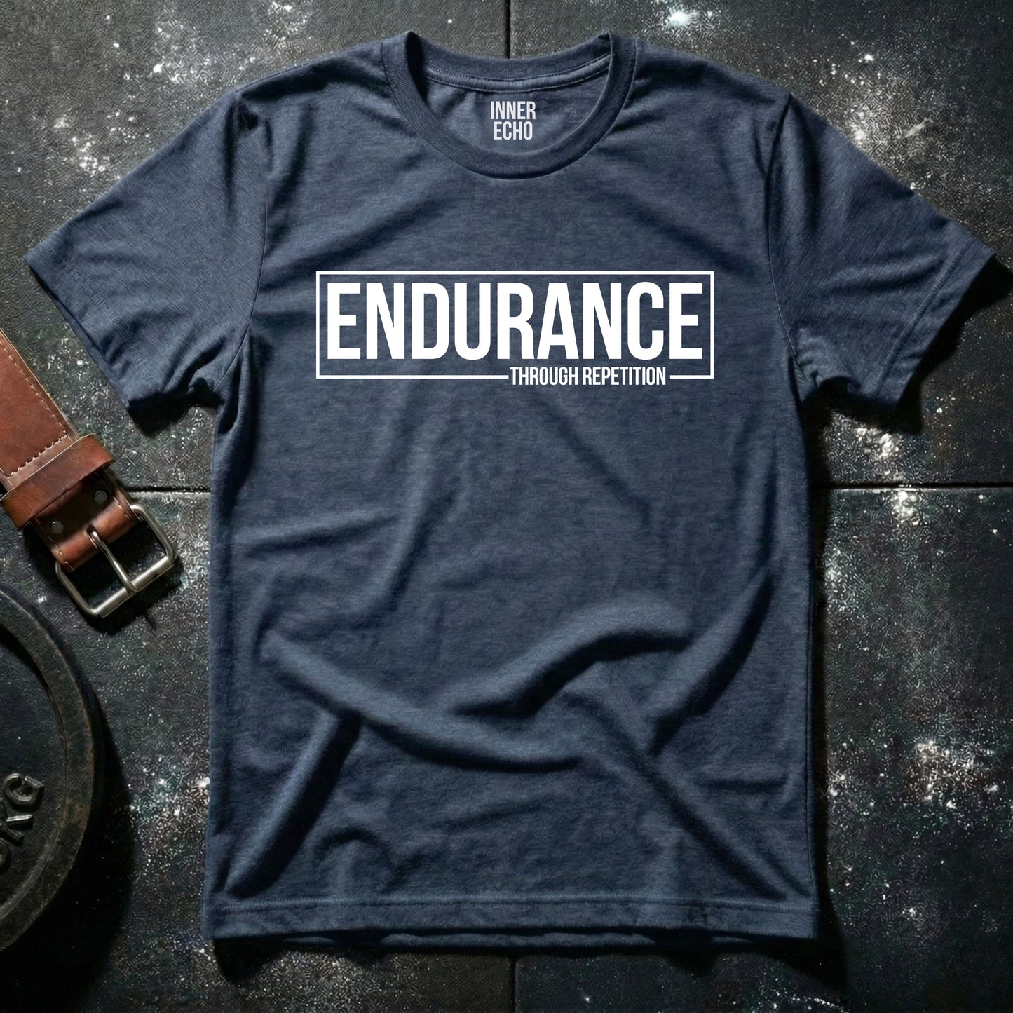ENDURANCE THROUGH REPETITION — T-Shirt