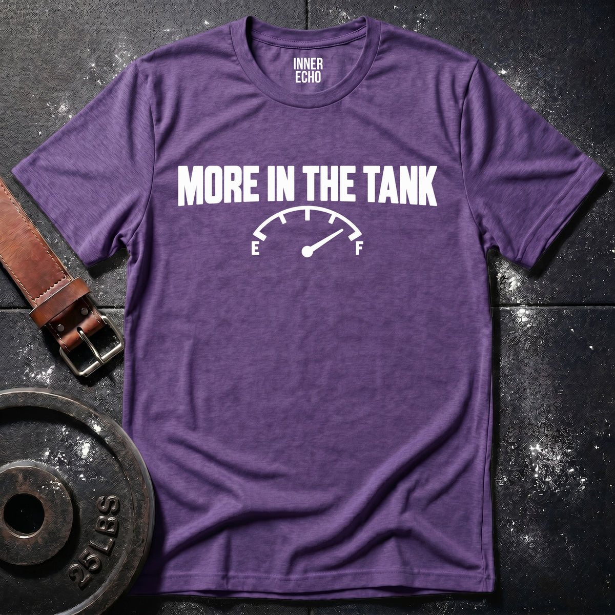 MORE IN THE TANK — T-Shirt