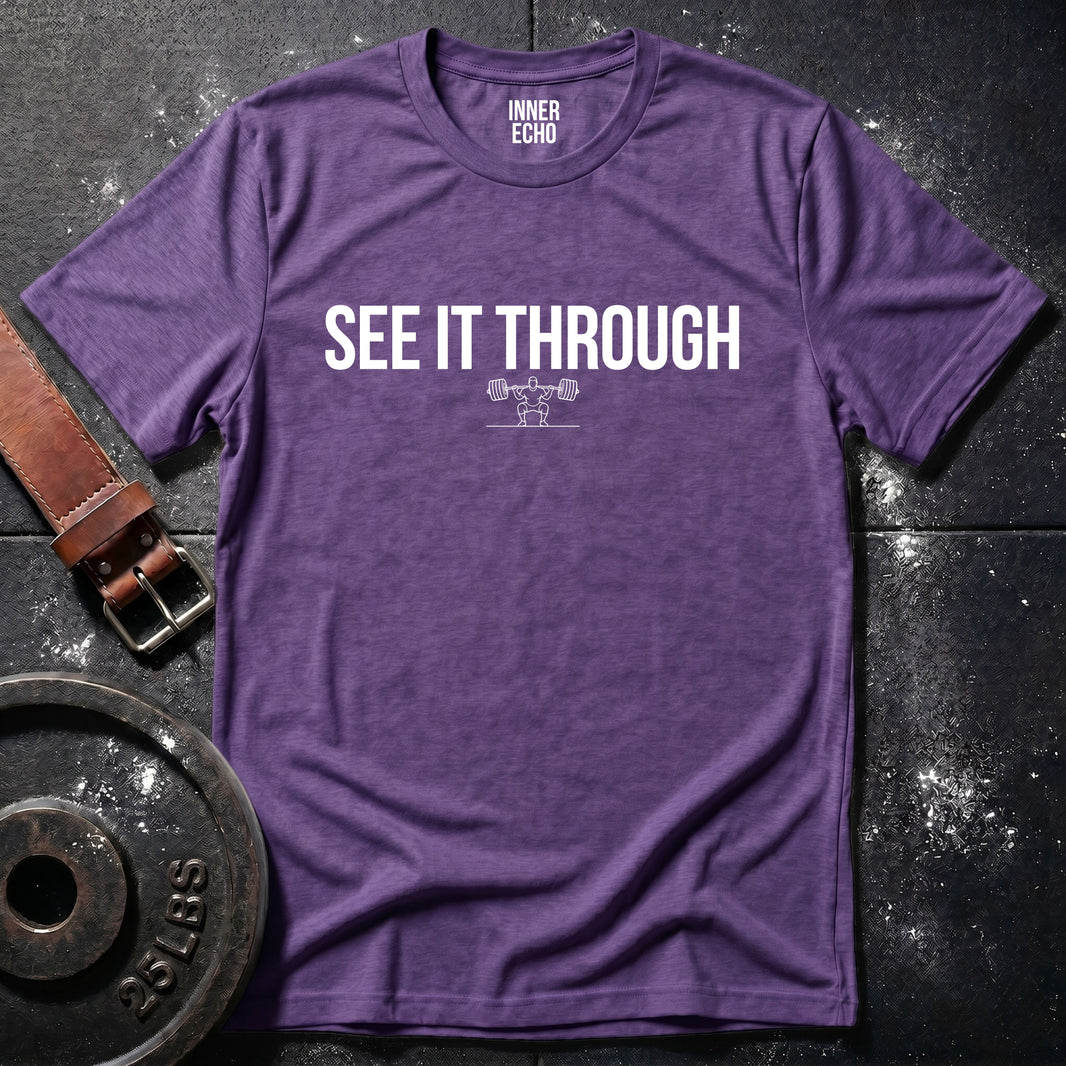 SEE IT THROUGH — Tee