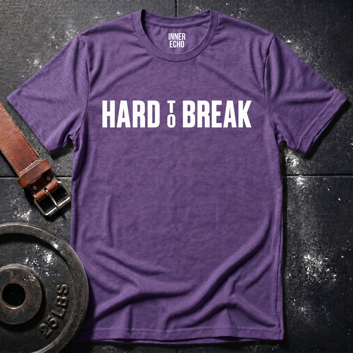 HARD TO BREAK — T-Shirt