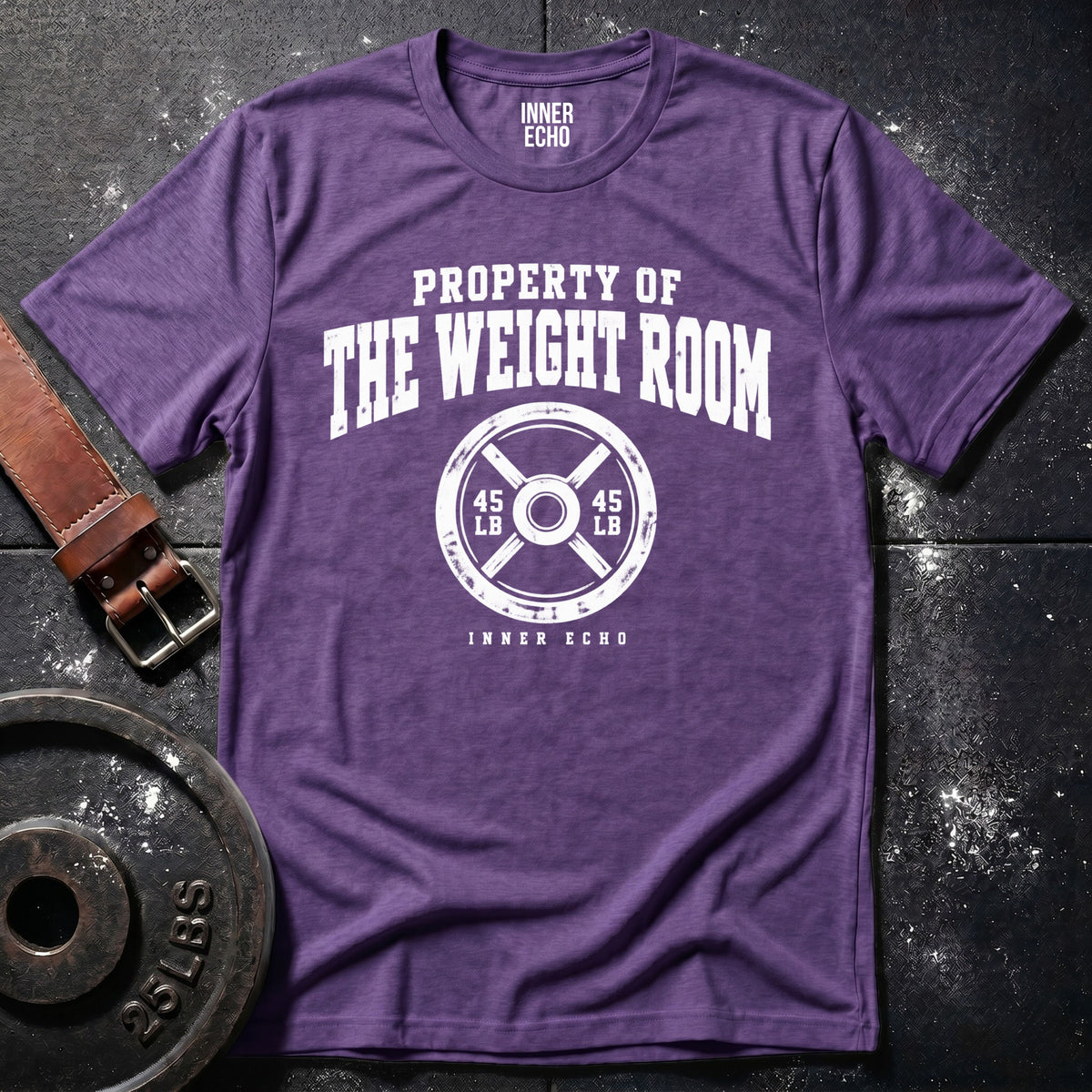 PROPERTY OF THE WEIGHT ROOM — T-Shirt