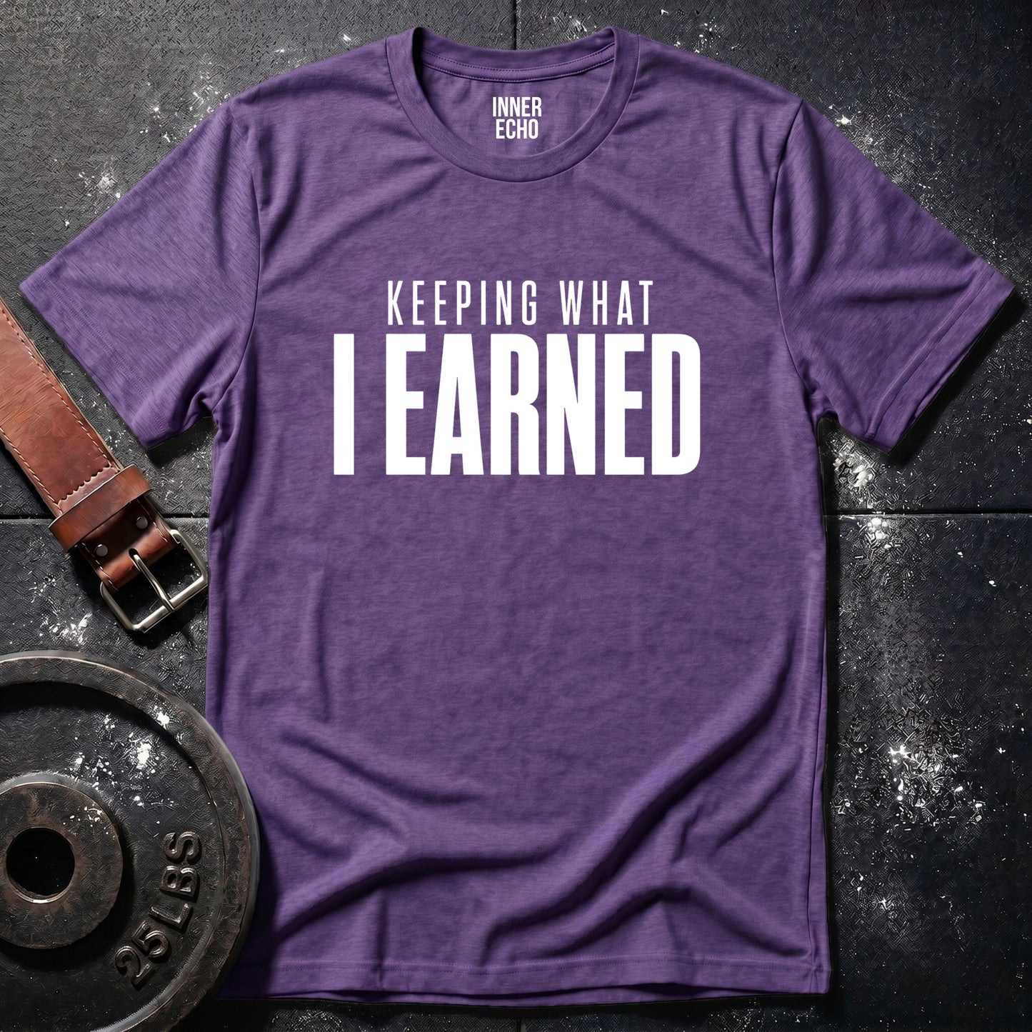 EARNED — T-Shirt