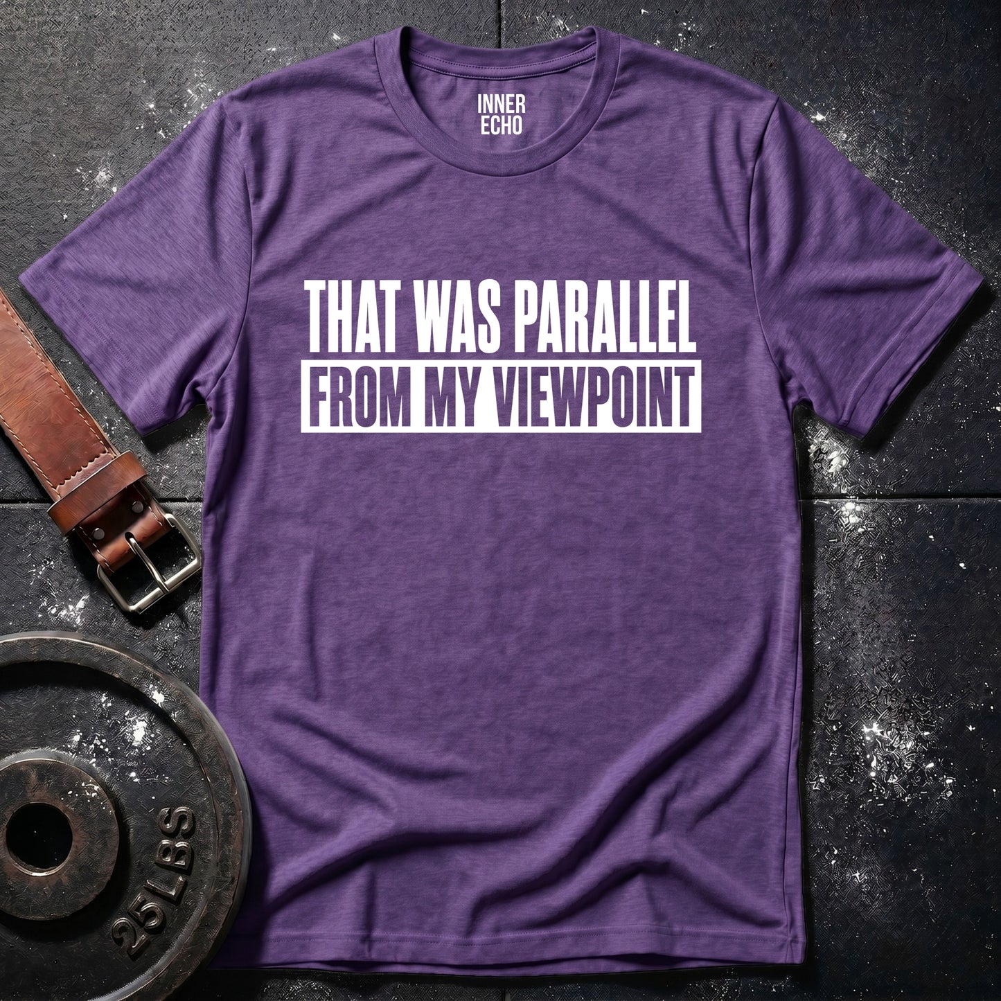 THAT WAS PARALLEL — T-Shirt