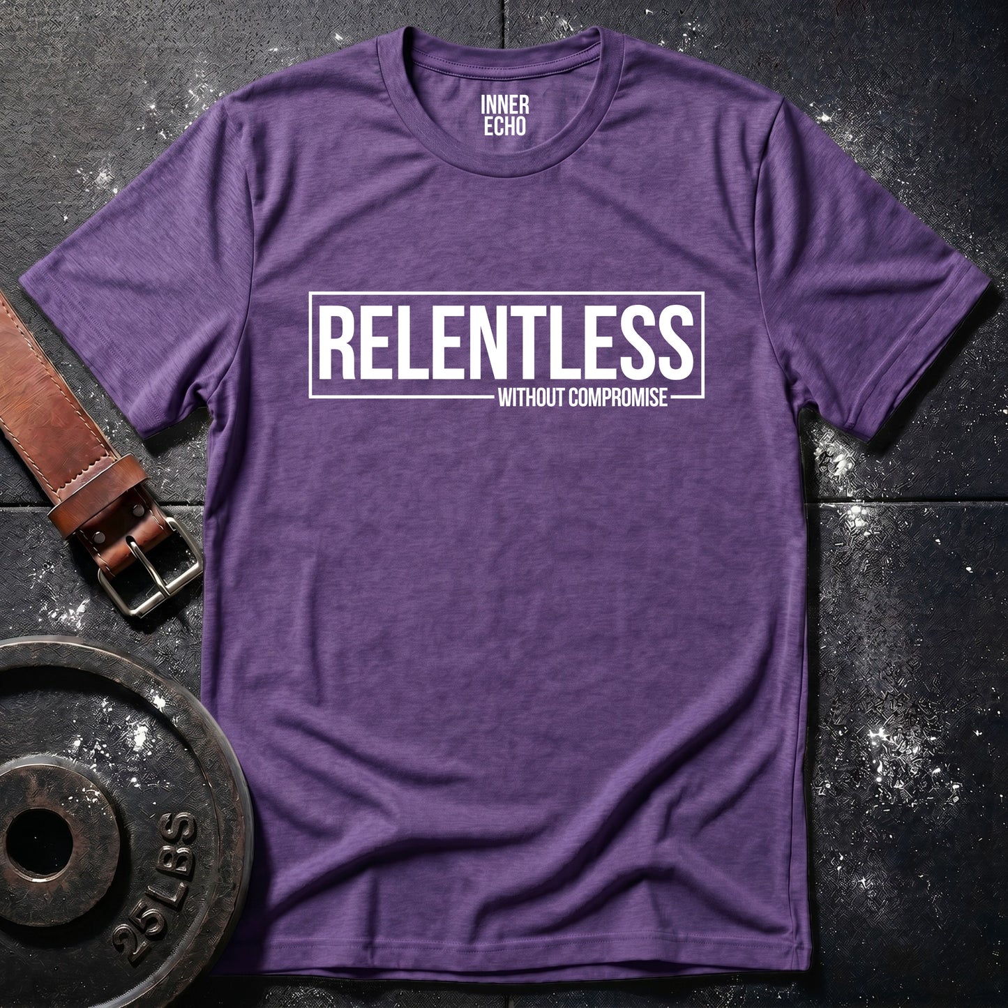 RELENTLESS WITHOUT COMPROMISE — Tee
