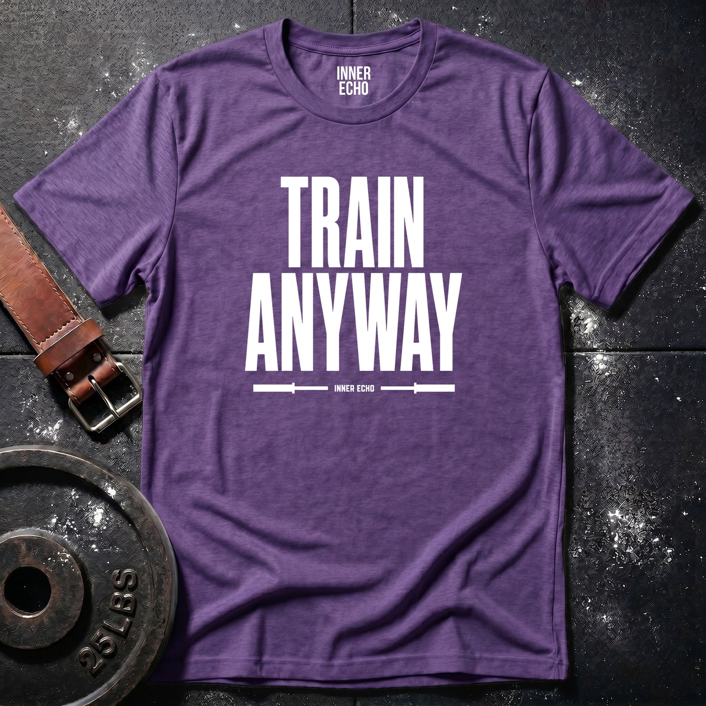 TRAIN ANYWAY — T-Shirt