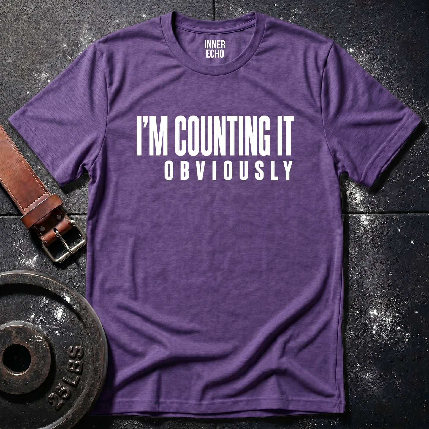 I’M COUNTING IT — T-Shirt