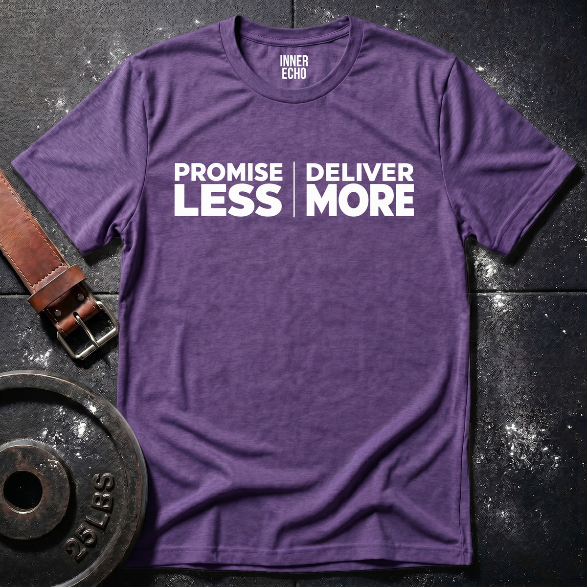 PROMISE LESS DELIVER MORE — T-Shirt