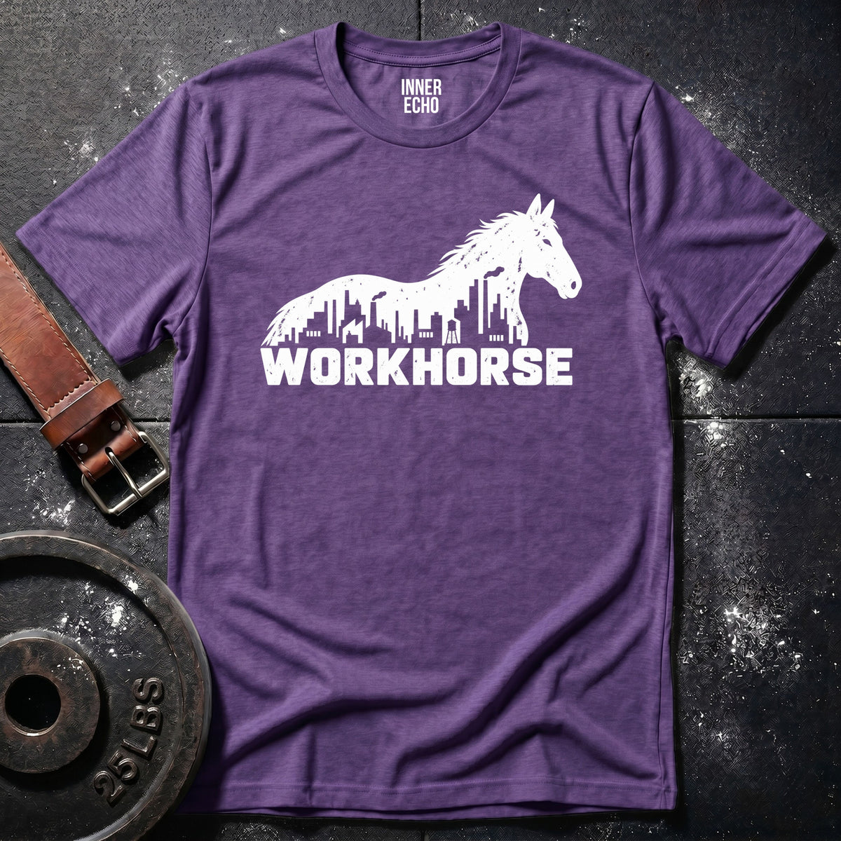WORKHORSE — T-Shirt